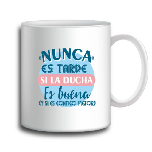 Taza nunca es tarde